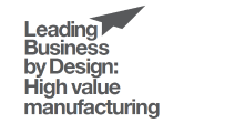 [제조업과 디자인 : 영국] 디자인으로 이끄는 비즈니스, 고가치제조전략