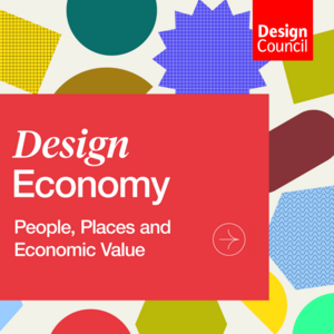 영국 디자인경제 현황 보고서: Design Economy - People, Places, and Economic Value