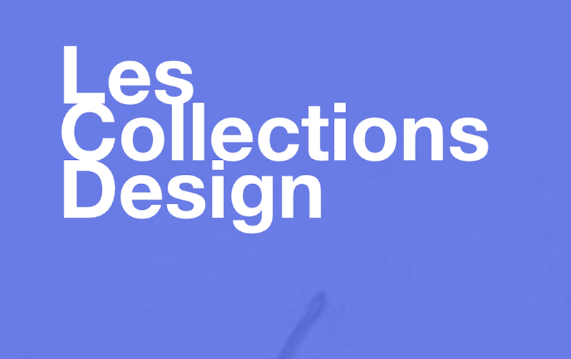 레 꼴렉씨옹 디자인 lescollectionsdesign.fr, 20세기부터의 프랑스 디자인 컬렉션을 데이터베이스 구축, 대중 공개